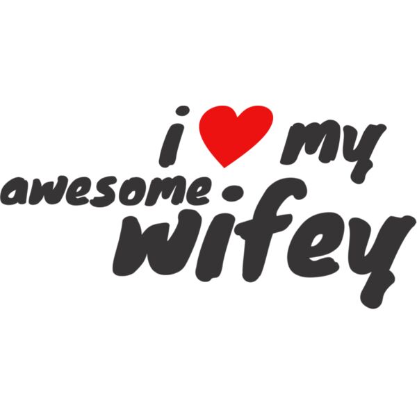 I Love My Awsome Wifey Thumbnail